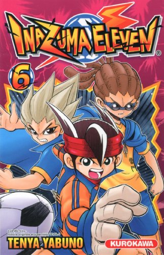 Inazuma Eleven — Tome 6