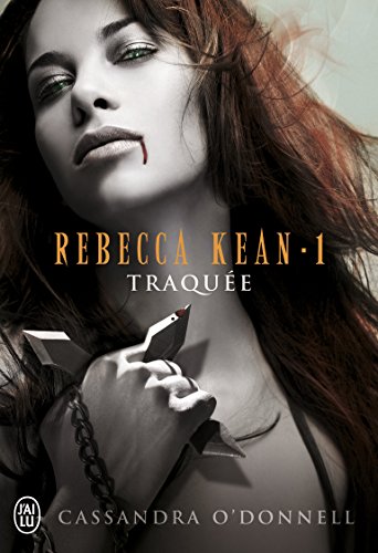 couverture de : Rebecca Kean T1 : Traqu&eacute;e