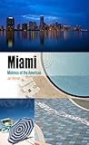 Miami: Mistress of the Americas (Metropolitan Portraits) (English Edition) by 