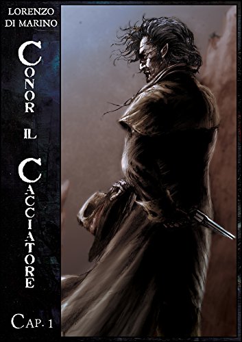 Download Conor Il Cacciatore - Cap. 1 Download Conor Il Cacciatore - Cap. 1