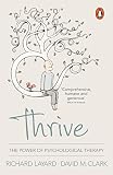 Thrive: The Power of Psychological Therapy Thrive: The Power of Psychological Therapy