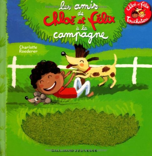 couverture de : Les amis de Chlo&eacute; et F&eacute;lix &agrave; la campagne