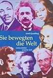 Image de Sie bewegten die Welt: Lebensbilder unserer Zeit