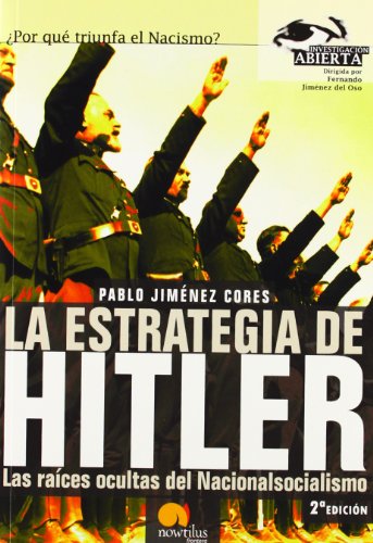 La estrategia de Hitler: Las raíces ocultas del Nacionalsocialismo (Investigación Abierta)