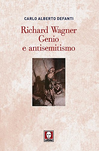 Download Richard Wagner. Genio e antisemitismo (Biblioteca) Download Richard Wagner. Genio e antisemitismo (Biblioteca)