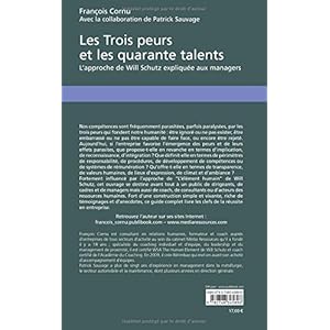 Les Trois peurs et les quarante talents : L'approche de Will Schutz expliquée aux managers