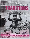 Fêtes et traditions / la vie quotidienne des français de 1900 à 1968