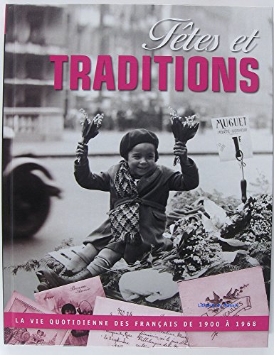 couverture de : F&ecirc;tes et traditions
