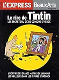 Le rire de Tintin: Les secrets du génie comique d'Hergé. by