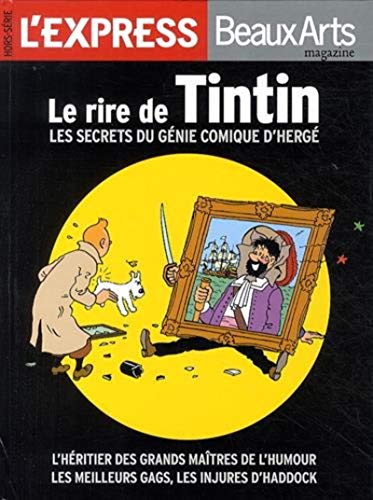 Le rire de Tintin: Les secrets du génie comique d'Hergé. by Collectif