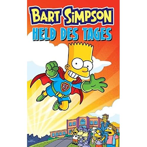 Held des Tages (Bart Simpson, Band 13) Held des Tages (Bart Simpson, Band 13)