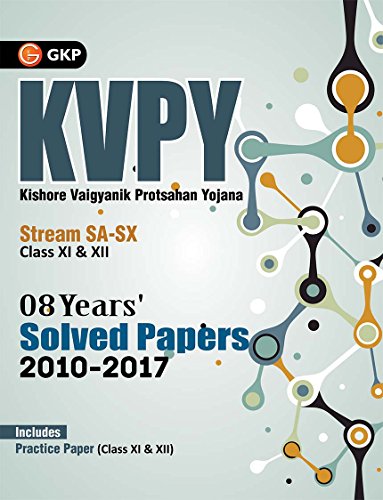KVPY Stream SA & SX (Class XI & XII) 8 Years Solved Papers (2010 - 2017) 2018