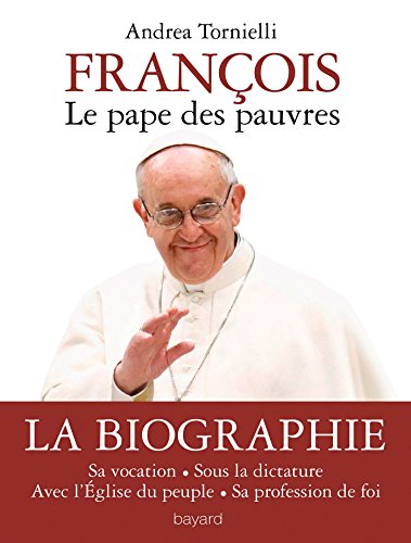 Télécharger Pape François : le pape des pauvres (Essais religieux divers) PDF