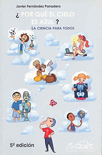 Download ¿Por qué el cielo es azul?: La ciencia para todos (Voces/ Ensayo) Download ¿Por qué el cielo es azul?: La ciencia para todos (Voces/ Ensayo)