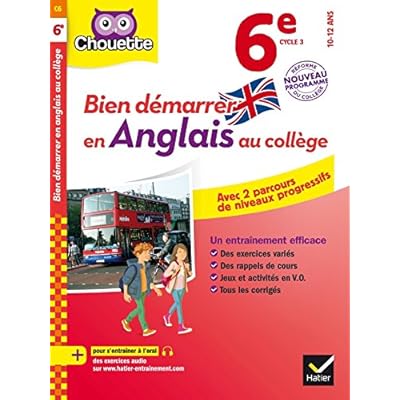 Bien démarrer en Anglais au collège 6e - Nouveau programme 2016 Bien démarrer en Anglais au collège 6e - Nouveau programme 2016