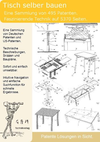 Preisvergleich Produktbild Tisch selber bauen: 5370 Seiten Patente zeigen wie!