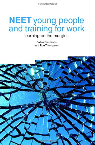 NEET Young People and Training for Work: Learning on the Margins