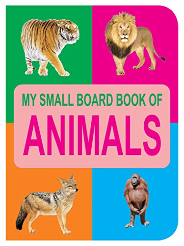 My Small Board Book Of Animals