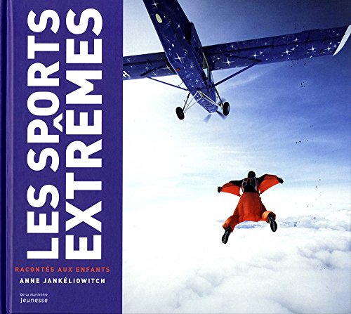 Les  sports extrêmes : Racontés aux enfants