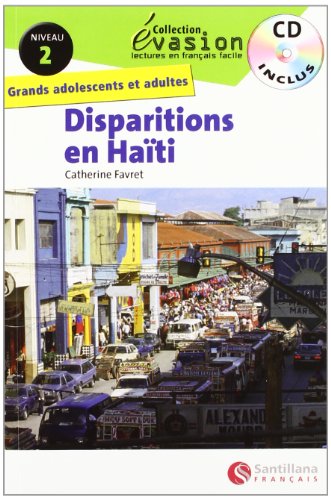 EVASION NIVEAU 2 DISPARITIONS EN HAITI + CD (Evasion Lectures FranÇais)