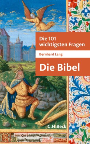 Die 101 wichtigsten Fragen - Die Bibel (Beck'sche Reihe 7039)