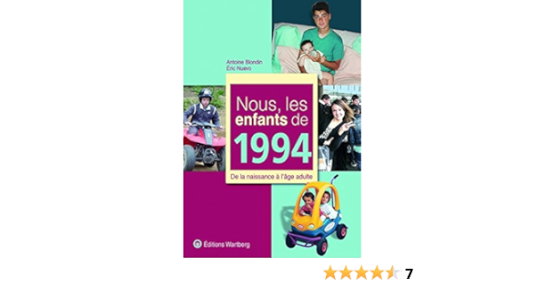 Nous Les Enfants De 1994 De La Naissance A L Age Adulte Amazon Fr Blondin Antoine Nuevo Eric Livres