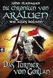 Image de Die Chroniken von Araluen - Wie alles begann: Das Turnier von Gorlan (Die Chroniken von Araluen - Wie alles begann (Ranger's Apprentice - The Early Ye