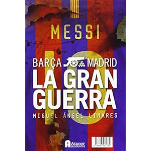 Madrid-barça. la gran Guerra