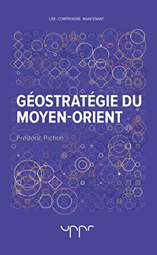 Géostratégie du moyen-orient Géostratégie du moyen-orient