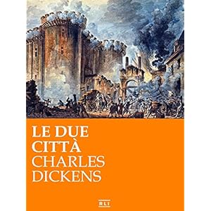 Le due città (RLI CLASSICI)