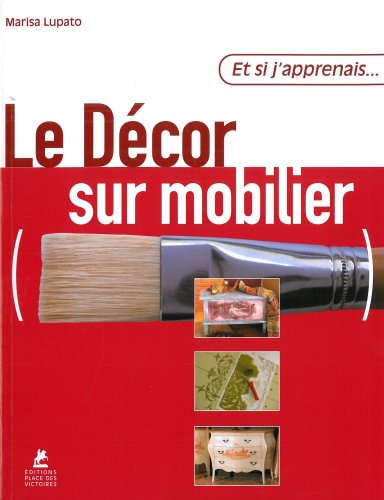 couverture de : Le d&eacute;cor sur mobilier