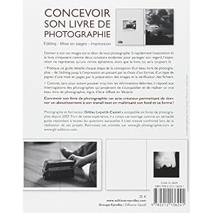 Concevoir son livre de photographie. Editing - Mise en pages - Impression.