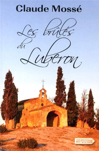 couverture de : Les br&ucirc;l&eacute;s du Luberon