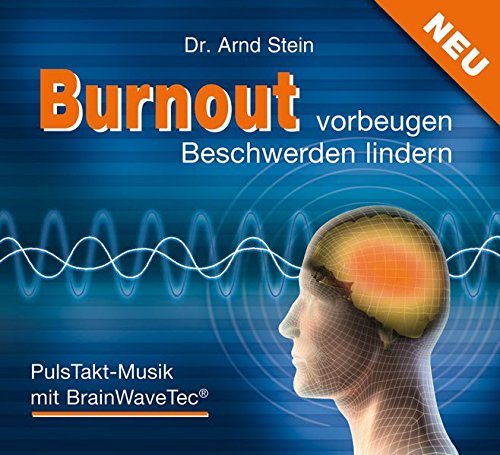 Download Burnout vorbeugen - Beschwerden lindern: Puls-Takt-Musik mit BrainWaveTec Download Burnout vorbeugen - Beschwerden lindern: Puls-Takt-Musik mit BrainWaveTec