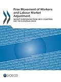 Image de Free Movement of Workers and Labour Market Adjustment: Recent Experiences from Oecd Countries and the European Union