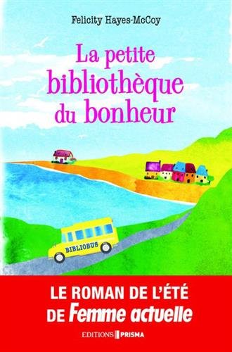 La  petite bibliothèque du bonheur
