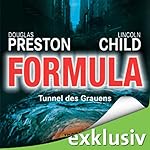 Formula: Tunnel des Grauens (Pendergast 3)