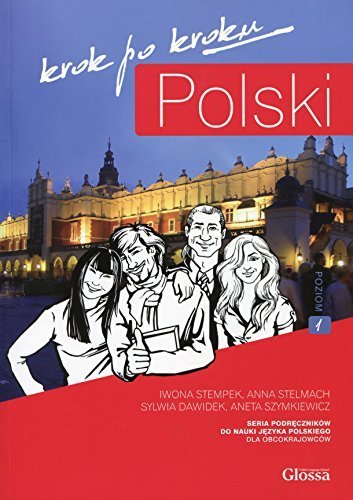 Read Pdf Polski Krok Po Kroku Level 1 A1 A2 Coursebook For Learning Polish As A Foreign Language Polish Edition By Iwona Stempek 2010 06 08 Online Acacius