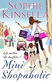 Mini Shopaholic: (Shopaholic Book 6)