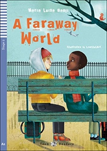 A Faraway word Con espansione online (Teen readers): A Faraway World + downloadable audio