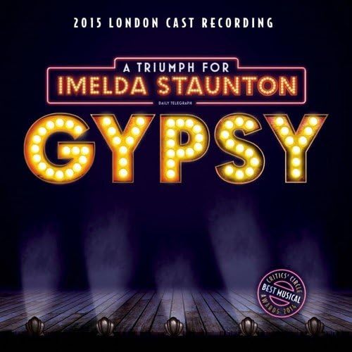 Gypsy: 2015 London Cast Recording