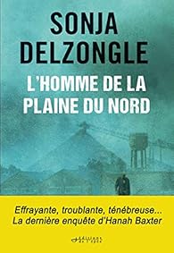 L'homme de la plaine du Nord par Delzongle