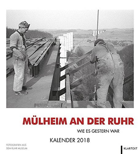 Mülheim wie es gestern war: Kalender 2018