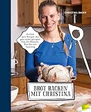 Brot backen mit Christina von Christina Bauer