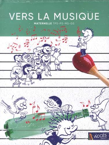 Télécharger Vers la musique - Maternelle (+6CD audio) Gratuit