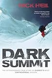 Image de Dark Summit: The Extraordinary True Story of Everest's Most Controversial Season