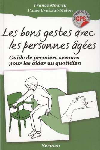 couverture de : Les bons gestes avec les personnes &acirc;g&eacute;es