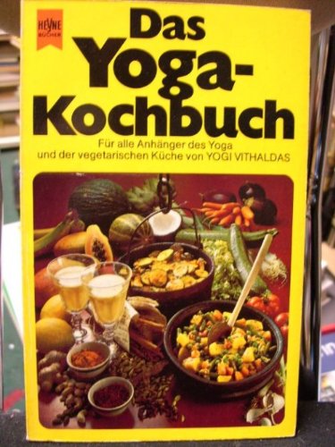 Download Das Yoga- Kochbuch. Download Das Yoga- Kochbuch.