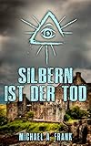 Cover zum Buch Silbern ist der Tod