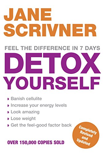 Download Detox Yourself: Feel the benefits after only 7 days Download Detox Yourself: Feel the benefits after only 7 days